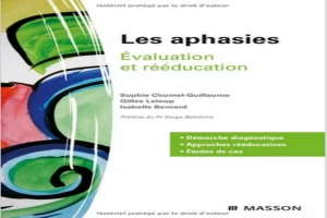 Les aphasies Évaluation et rééducation